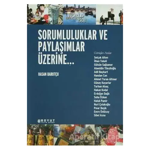 Sorumluluklar ve Paylaşımlar Üzerine... - Hasan Barutçu - Boyut Yayın Grubu