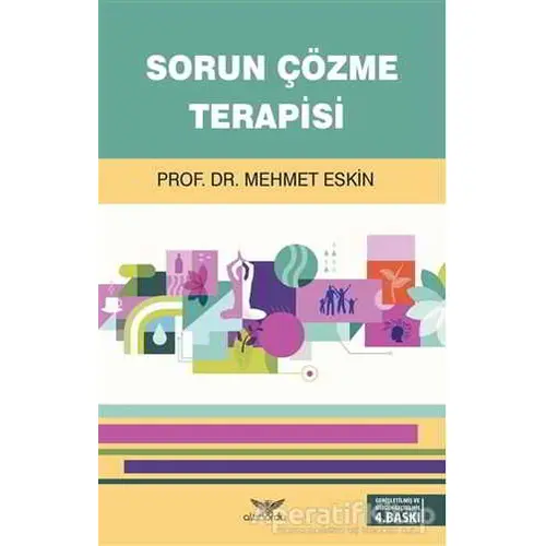 Sorun Çözme Terapisi - Mehmet Eskin - Altınordu Yayınları