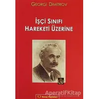 İşçi Sınıfı Hareketi Üzerine - Georgi Dimitrov - Sorun Yayınları