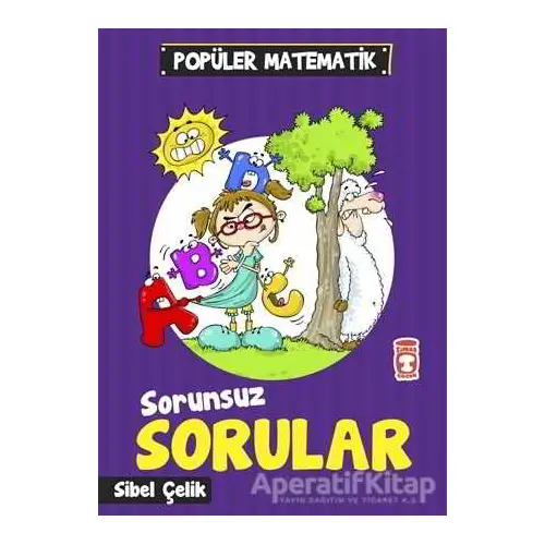 Sorunsuz Sorular - Sibel Çelik - Timaş Çocuk