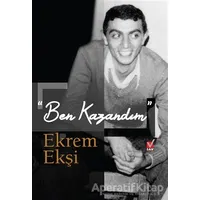 Ben Kazandım - Ekrem Ekşi - Sosyal Araştırmalar Vakfı