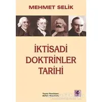 İktisadi Doktrinler Tarihi - Mehmet Selik - Efil Yayınevi