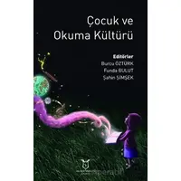 Çocuk ve Okuma Kültürü - Şahin Şimşek - Akademisyen Kitabevi