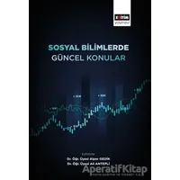 Sosyal Bilimlerde Güncel Konular - Ali Antepli - Eğitim Yayınevi - Bilimsel Eserler