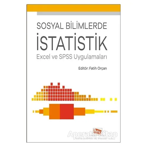 Sosyal Bilimlerde İstatistik - Fatih Orçan - Anı Yayıncılık