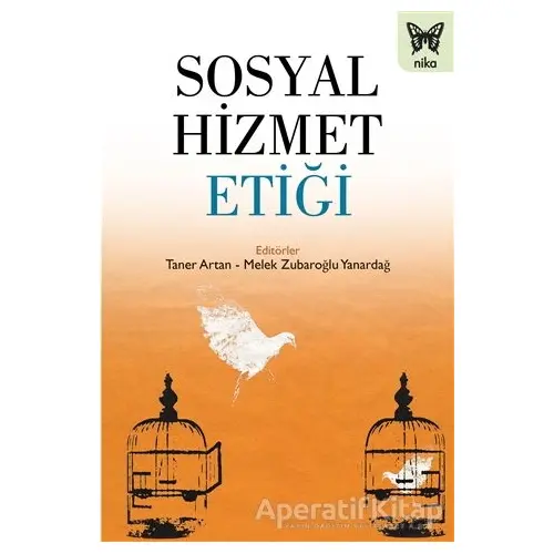 Sosyal Hizmet Etiği - Taner Artan - Nika Yayınevi