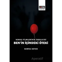 Korku Filmlerinin İdeolojisi Ben’in İçindeki Öteki