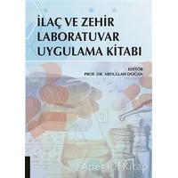 İlaç ve Zehir Laboratuvar Uygulama Kitabı - Abdullah Doğan - Akademisyen Kitabevi