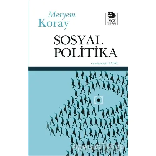 Sosyal Politika - Meryem Koray - İmge Kitabevi Yayınları
