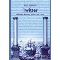 Bilgi Doğruluk ve Twitter - Cem Yaşın - Ütopya Yayınevi