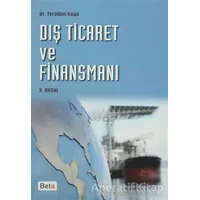 Dış Ticaret ve Finansmanı - Ferudun Kaya - Beta Yayınevi