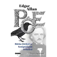 Edgar Allan Poe Bütün Şiirleri ve Kompozisyon Felsefesi - Edgar Allan Poe - Hece Yayınları