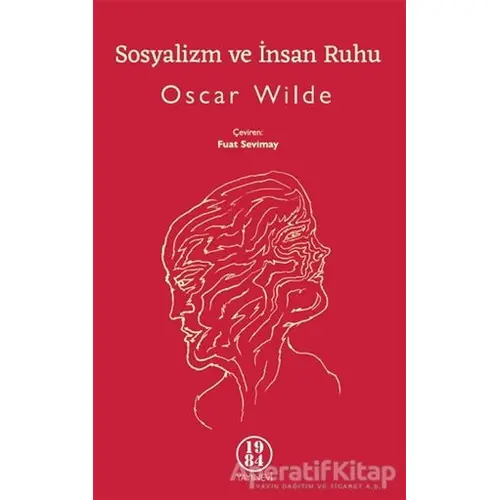 Sosyalizm ve İnsan Ruhu - Oscar Wilde - 1984 Yayınevi