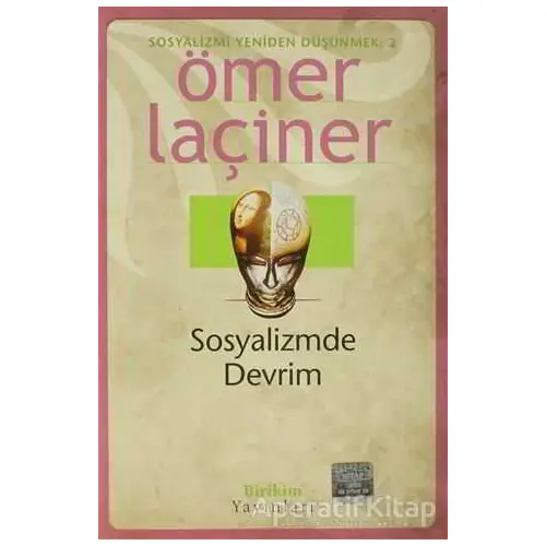 Sosyalizmde Devrim - Ömer Laçiner - Birikim Yayınları