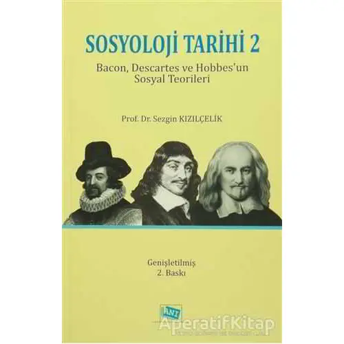 Sosyoloji Tarihi 2 - Sezgin Kızılçelik - Anı Yayıncılık