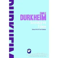 Sosyoloji ve Eylem - Emile Durkheim - Cem Yayınevi