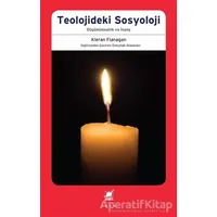 Teolojideki Sosyoloji - Kieran Flanagan - Ayrıntı Yayınları