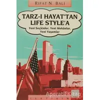 Tarz-ı Hayat’tan Life Style’a - Rıfat N. Bali - İletişim Yayınevi