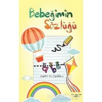 Bebeğimin Sözlüğü - Zeynep Evliyaoğlu - Sokak Kitapları Yayınları