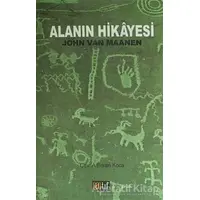 Alanın Hikayesi - John Van Maanen - Atıf Yayınları