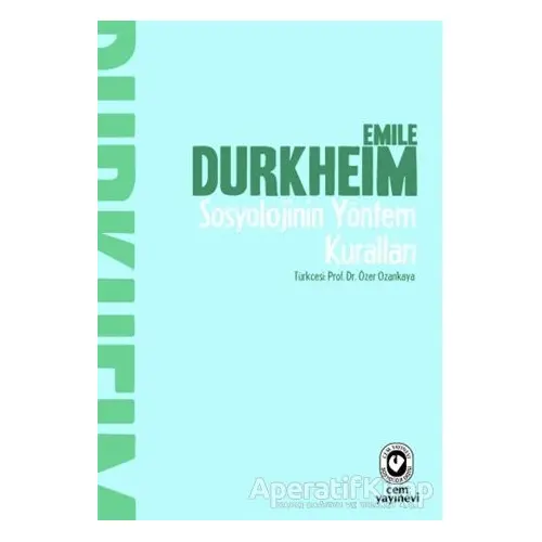 Sosyolojinin Yöntem Kuralları - Emile Durkheim - Cem Yayınevi