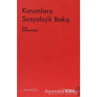 Kurumlara Sosyolojik Bakış - Kolektif - Kitabevi Yayınları