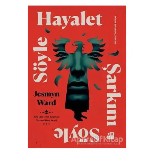 Söyle Hayalet Şarkını Söyle - Jesmyn Ward - Doğan Kitap