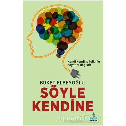 Söyle Kendine - Buket Elbeyoğlu - Büyükada Yayıncılık