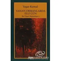 Yanan Ormanlarda Elli Gün - Yaşar Kemal - Yapı Kredi Yayınları