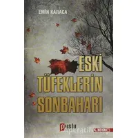 Eski Tüfeklerin Sonbaharı - Emin Karaca - Puslu Yayıncılık