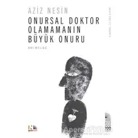 Onursal Doktor Olamamanın Büyük Onuru - Aziz Nesin - Nesin Yayınevi