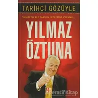 Tarihçi Gözüyle - Yılmaz Öztuna - Babıali Kültür Yayıncılığı