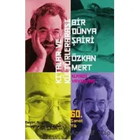 Kıtalar ve Kültürlerarası Bir Dünya Şairi Özkan Mert - Özkan Mert - Klaros Yayınları
