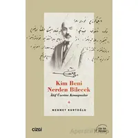 Kim Beni Nerden Bilecek - Mehmet Kurtoğlu - Çizgi Kitabevi Yayınları