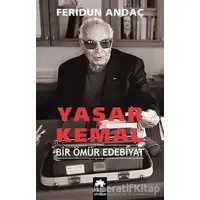 Yaşar Kemal Bir Ömür Edebiyat - Feridun Andaç - Eksik Parça Yayınları