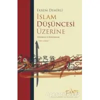 İslam Düşüncesi Üzerine - Ekrem Demirli - Sufi Kitap