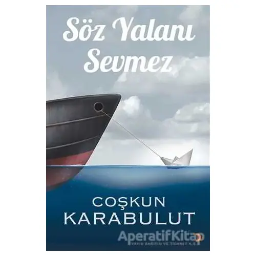 Söz Yalanı Sevmez - Çoşkun Karabulut - Cinius Yayınları