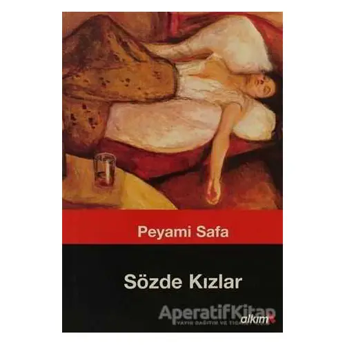 Sözde Kızlar - Peyami Safa - Alkım Kitabevi