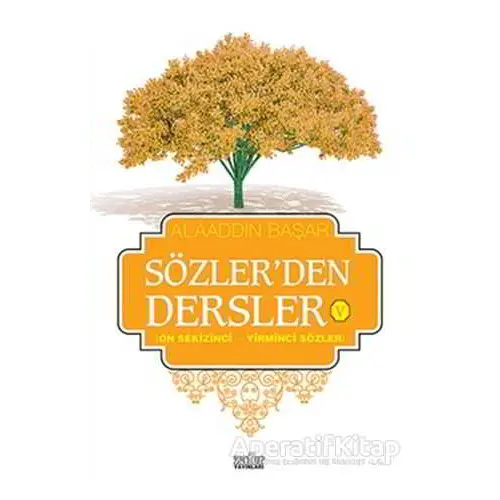 Sözlerden Dersler - 5 - Alaaddin Başar - Zafer Yayınları