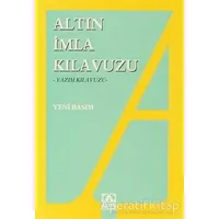 İmla Kılavuzu -Yazım Kılavuzu - Kolektif - Altın Kitaplar