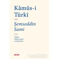 Kamüs-i Türki (Bez Ciltli) - Şemseddin Sami - Alfa Yayınları