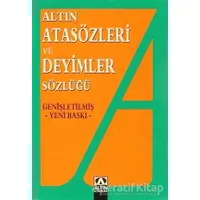 Altın Atasözleri ve Deyimler Sözlüğü - Ülkü Kuşçu - Altın Kitaplar