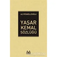 Yaşar Kemal Sözlüğü - Ali Püsküllüoğlu - Arkadaş Yayınları