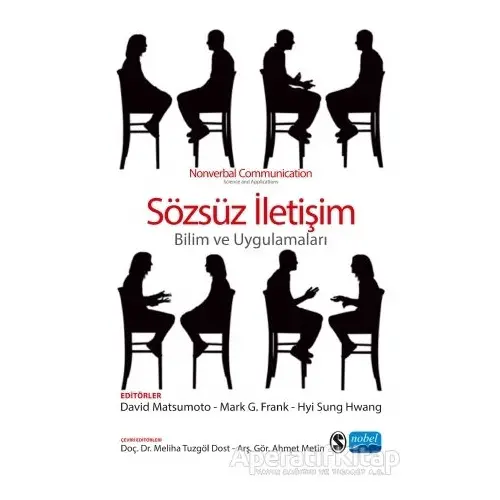 Sözsüz İletişim - Bilim ve Uygulamaları - David Matsumoto - Nobel Akademik Yayıncılık