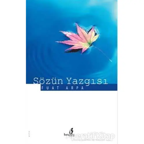 Sözün Yazgısı - Fuat Arpa - Bengisu Yayınları