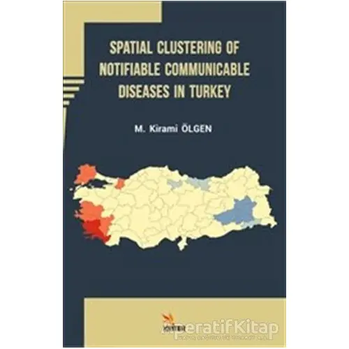 Spatial Clustering of Notifiable Communicable Diseases in Turkey