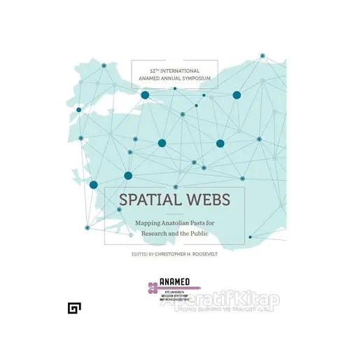 Spatial Webs - Christopher H. Roosevelt - Koç Üniversitesi Yayınları