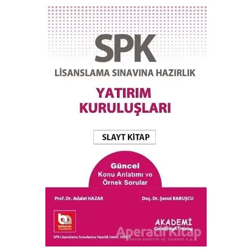 SPK Lisanslama Sınavına Hazırlık Yatırım Kuruluşları Slayt Kitap