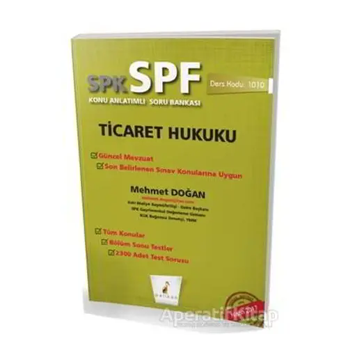 SPK - SPF Ticaret Hukuku Konu Anlatımlı Soru Bankası - Mehmet Doğan - Pelikan Tıp Teknik Yayıncılık