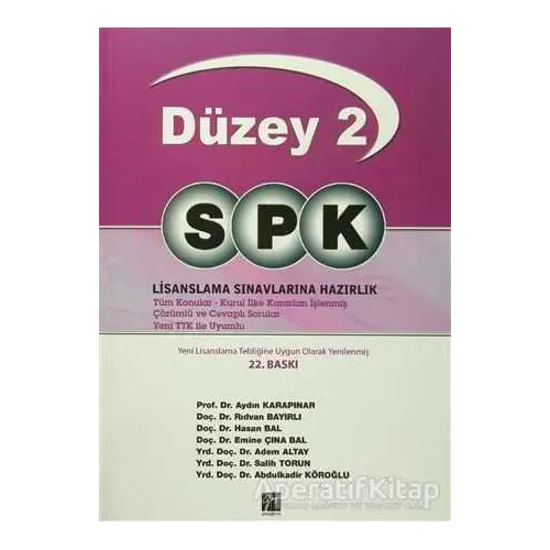 SPK Temel Düzey 2 Lisanslama Sınavlarına Hazırlık - Rıdvan Bayırlı - Gazi Kitabevi